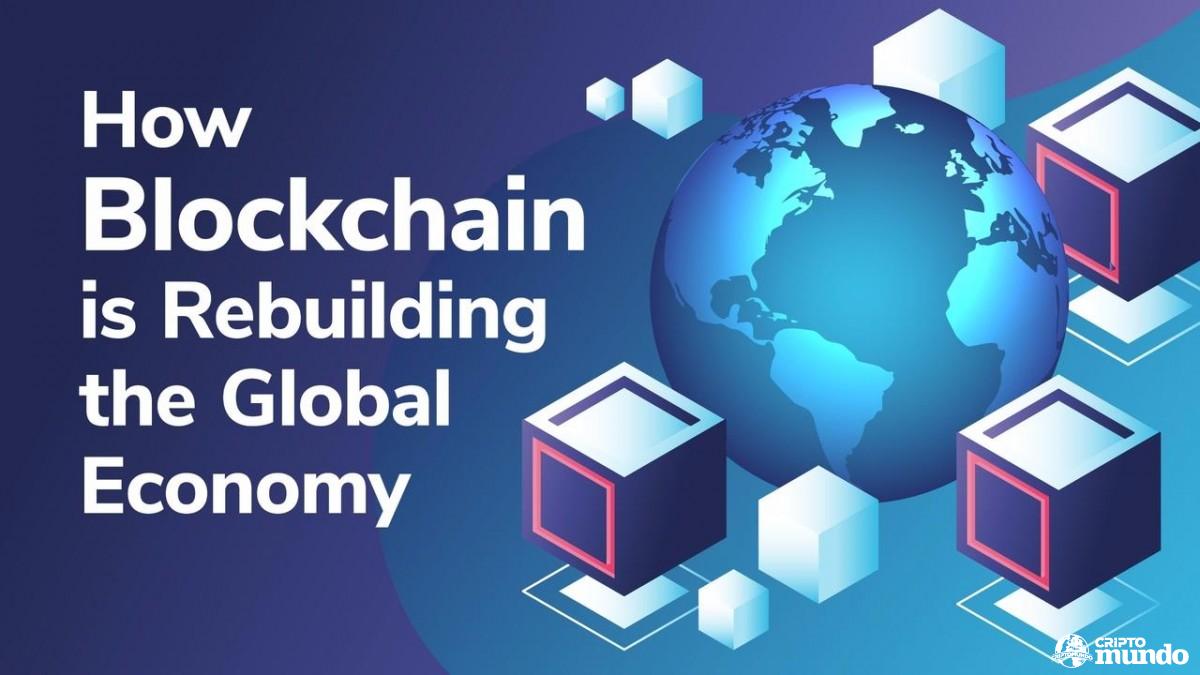 2dwrdbxqbkpfshqxbs7j_20_10_blockchain-rebuilding-global-economy