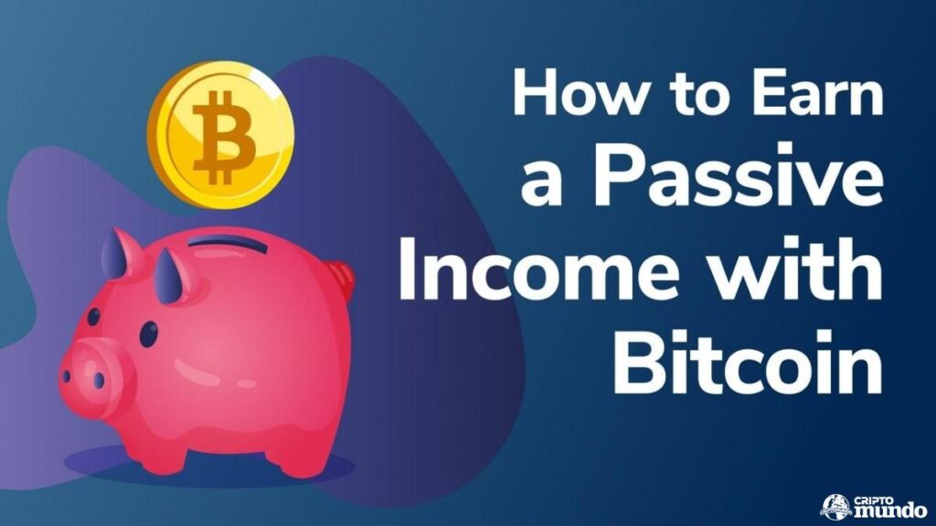 d2msrtxfqiemfevv7fsb_20_12_how-to-earn-passive-income-with-bitcoin